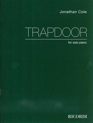 Jonathan Cole: Trapdoor: Solo de Piano