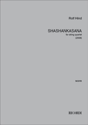 Rolf Hind: Shashankasana: Quatuor à Cordes
