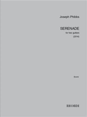 Joseph Phibbs: Serenade: Duo pour Guitares
