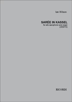 Ian Wilson: Sarée in Kassel: Saxophone