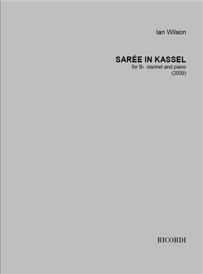 Ian Wilson: Sarée in Kassel: Clarinette et Accomp.