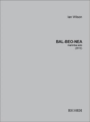Ian Wilson: Bal-Beo-Nea: Marimba