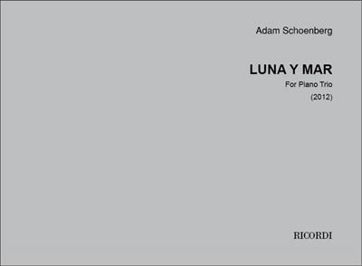 Adam Schoenberg: Luna y Mar: Trio pour Pianos