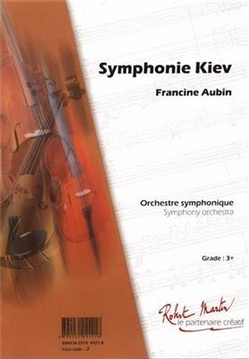 Francine Aubin: Symphonie Kiev: Orchestre Symphonique