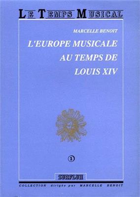L'Europe Musicale au Temps de Louis XIX