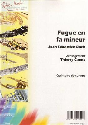 Johann Sebastian Bach: Fugue En Fa Mineur: (Arr. Thierry Caens): Ensemble de Cuivres