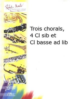 Johann Sebastian Bach: Trois Chorals: Clarinettes (Ensemble)