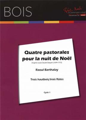 Barthalay: Quatre Pastorales Pour la Nuit de Noël: Hautbois (Ensemble)