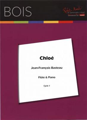 Jean Francois Basteau: Chloé: (Arr. Robert Martin): Solo pour Flûte Traversière