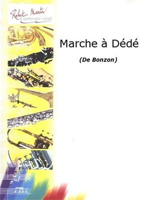 Bonzon: Marche à Dédé: Percussion (Ensemble)