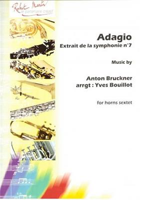Anton Bruckner: Adagio Extrait de la Symphony N°7: (Arr. Yves Bouillot): Cor d'Harmonie (Ensemble)
