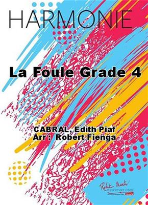 Edith Piaf: La Foule Grade 4: Orchestre d'Harmonie