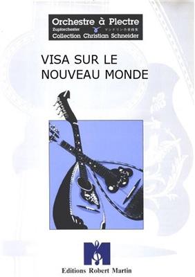 Michel Chagnon: Visa Sur le Nouveau Monde: Guitares (Ensemble)