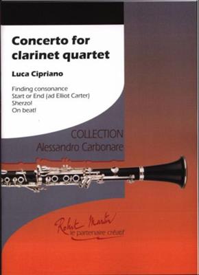 Luca Cipriano: Concerto For Clarinet Quartet: Clarinettes (Ensemble)