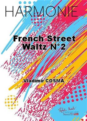 Vladimir Cosma: French Street Waltz N°2: Orchestre d'Harmonie