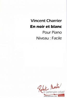 Vincent Charrier: En Noir et Blanc: Solo de Piano