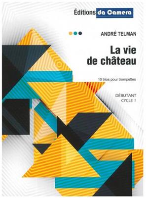 André Telman: La Vie De Chateau: Trompette et Accomp.