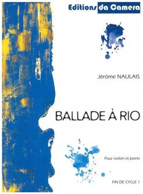 Jérome Naulais: Ballade a Rio: Violon et Accomp.