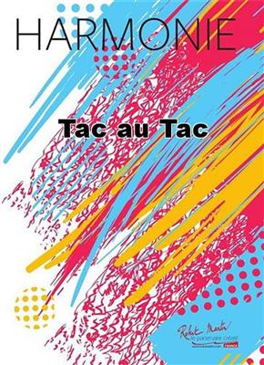 Laurent Delbecq: Tac Au Tac: Orchestre d'Harmonie