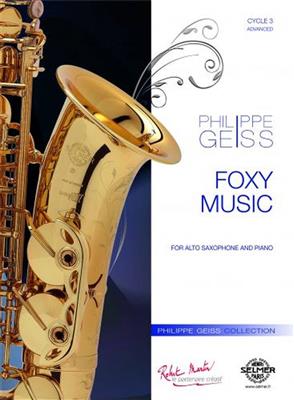 Philippe Geiss: Foxy Music: Saxophone