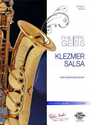 Philippe Geiss: Klezmer Salsa: Saxophones (Ensemble)