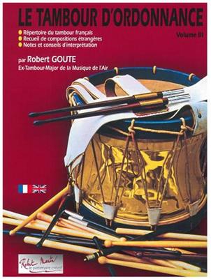 Robert Goute: Tambour d'Ordonnance, Vol. III: Autres Percussions