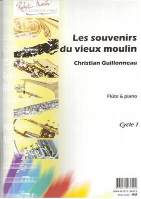 Christian Guillonneau: Souvenir du Vieux Moulin: Flûte Traversière et Accomp.