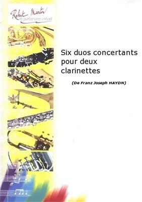 Franz Joseph Haydn: Six Duos Concertants Pour Deux Clarinettes: Clarinettes (Ensemble)