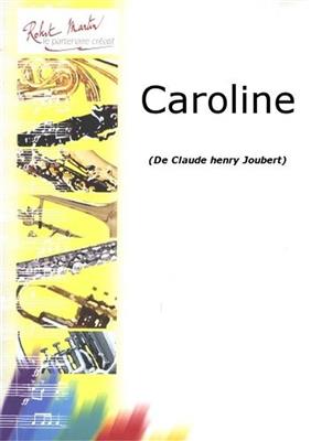 Claude-Henry Joubert: Caroline: Violon et Accomp.