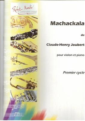 Claude-Henry Joubert: Machackala: Violon et Accomp.