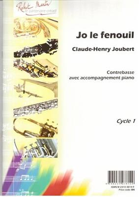 Claude-Henry Joubert: Jo le Fenouil: Contrebasse et Accomp.