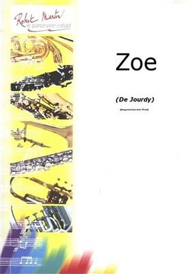 Arnaud Jourdy: Zoe: (Arr. Jean Denis Michat): Saxophone