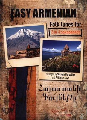 Philippe Laye: Easy Armenian Folk Tunes: Saxophones (Ensemble)