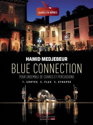 Hamid Medjebeur: Blue Connection: Ensemble de Cuivres