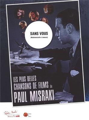 Paul Misraki: Sans Vous: Chant et Piano