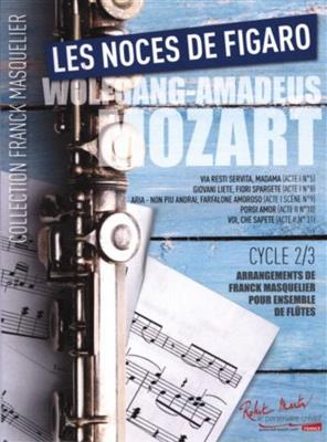 Wolfgang Amadeus Mozart: Noces De Figaro (Les): (Arr. Franck Masquelier): Flûtes Traversières (Ensemble)