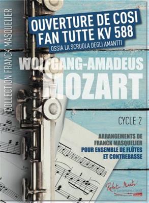 Wolfgang Amadeus Mozart: Ouverture De Cosi Fan Tutti Kv 588: (Arr. Franck Masquelier): Flûtes Traversières (Ensemble)