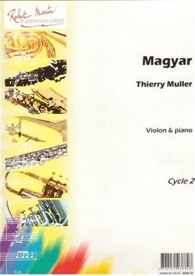 Thierry Muller: Magyar: Violon et Accomp.