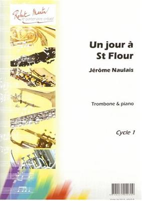 Jérôme Naulais: Un Jour à Saint Flour: Trombone et Accomp.