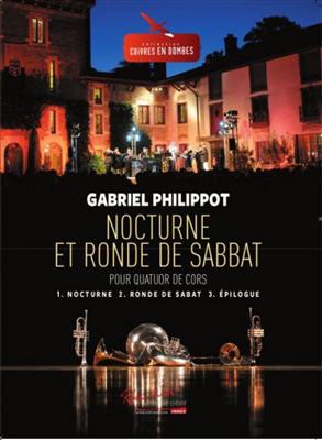 Gabriel Philippot: Nocturne Et Ronde De Sabbat: Cor d'Harmonie (Ensemble)