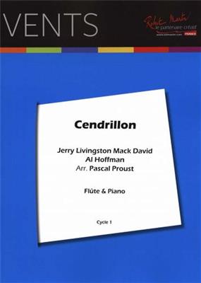 Jerry Livingstone: Cendrillon: (Arr. Pascal Proust): Flûte Traversière et Accomp.