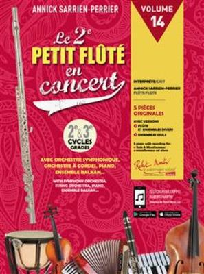 Annick Sarrien Perrier: Le 2Eme Petit Flute En Concert Vol. 14: Flûte Traversière et Accomp.