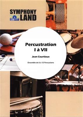 Jean Courtioux: Percustrations I à VII: Percussion (Ensemble)