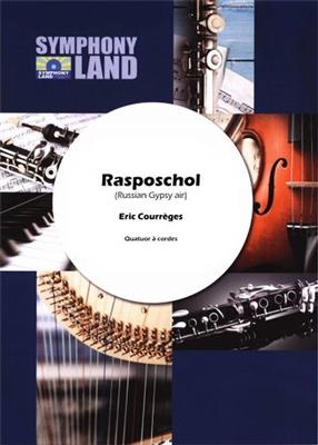 Eric Courrèges: Rasposchol Russian Gypsy Air: Quatuor à Cordes