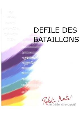 Defile des Bataillons: Orchestre d'Harmonie