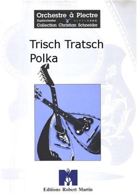 Johann Strauss: Trisch Tratsch Polka: (Arr. Monti): Guitares (Ensemble)