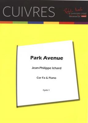 Jean-Philippe Ichard: Park Avenue: Solo pour Cor Français