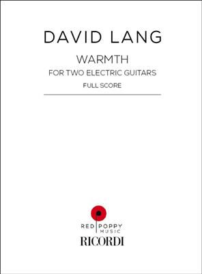 David Lang: Warmth: Duo pour Guitares