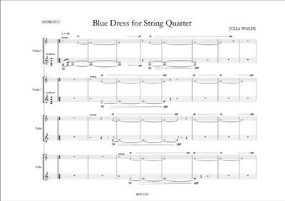 Julia Wolfe: Blue Dress for string quartet: Quatuor à Cordes