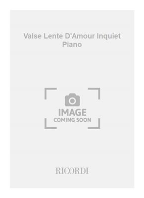 Henri Sauguet: Valse Lente D'Amour Inquiet Piano: Solo de Piano